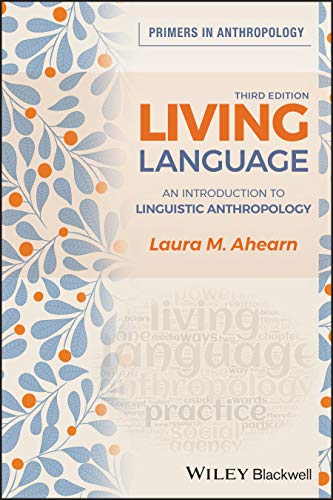 Living Language: An Introduction to Linguistic Anthropology [Paperback]