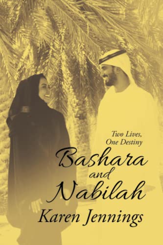 Bashara and Nabilah  To Lives, One Destiny [Paperback]