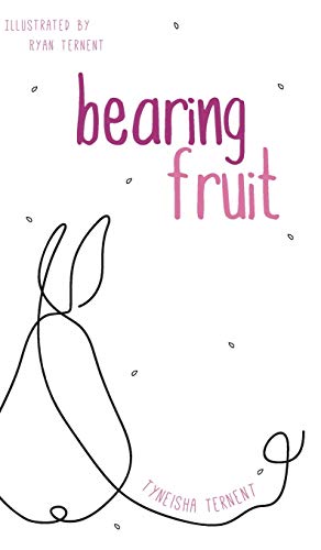 Bearing Fruit [Hardcover]