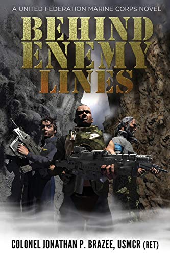 Behind Enemy Lines A United Federation Marine Corps Novel [Paperback]