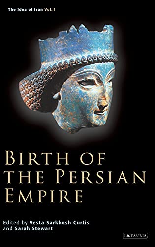 Birth of the Persian Empire [Hardcover]