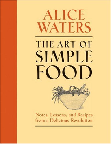 The Art of Simple Food: Notes, Lessons, and R