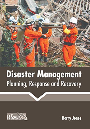 Disaster Management Planning, Response and Recovery [Hardcover]