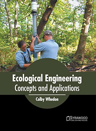 Ecological Engineering Concepts and Applications [Hardcover]