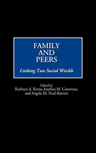 Family and Peers Linking Two Social Worlds [Hardcover]