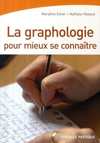 Graphologie Pour Mieux Se Conna&65533tre [Paperback]