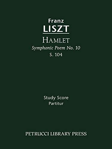 Hamlet (symphonic Poem No. 10), S. 104 - Study Score [Paperback]