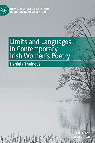 Limits and Languages in Contemporary Irish Women's Poetry [Hardcover]