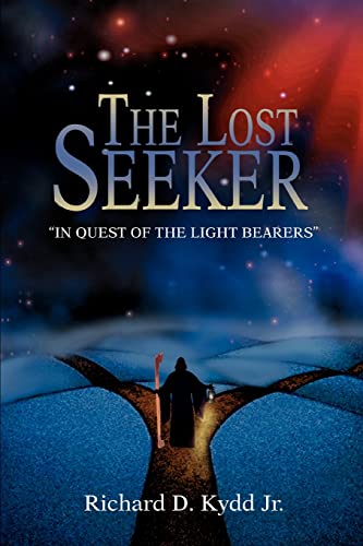 Lost Seeker  In Quest of the Light Bearers [Paperback]