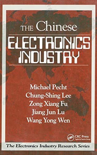 The Chinese Electronics Industry [Hardcover]