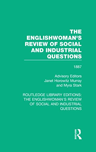 The Englishoman's Revie of Social and Industrial Questions 1887 [Hardcover]