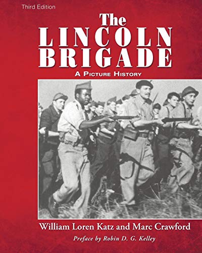 The Lincoln Brigade A Picture History [Paperback]