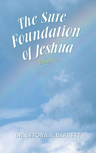 The Sure Foundation Of Jeshua Book 2 [Paperback]