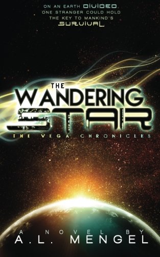 The Wandering Star (the Vega Chronicles) (volume 1) [Paperback]