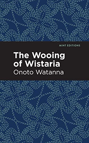 The Wooing of Wistaria [Hardcover]