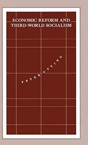 Economic Reform and Third-World Socialism: A Political Economy of Food Policy in [Hardcover]