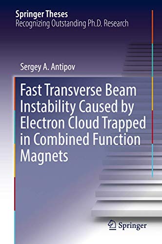 Fast Transverse Beam Instability Caused by Electron Cloud Trapped in Combined Fu [Hardcover]