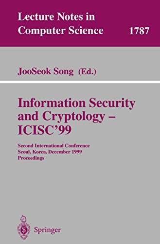 Information Security and Cryptology - ICISC'99: Second International Conference  [Paperback]