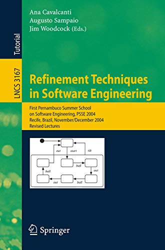 Refinement Techniques in Softare Engineering First Pernambuco Summer School on [Paperback]