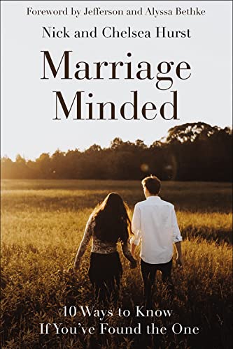 Marriage Minded: 10 Ways to Know If You've Found the One [Hardcover]