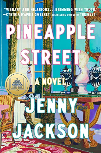 Pineapple Street: A Novel [Hardcover]