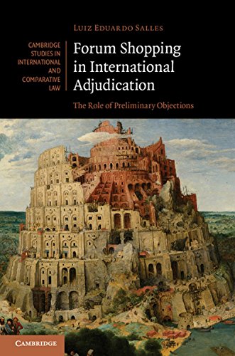 Forum Shopping in International Adjudication The Role of Preliminary Objections [Hardcover]