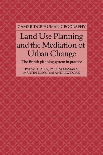 Land Use Planning and the Mediation of Urban Change The British Planning System [Paperback]