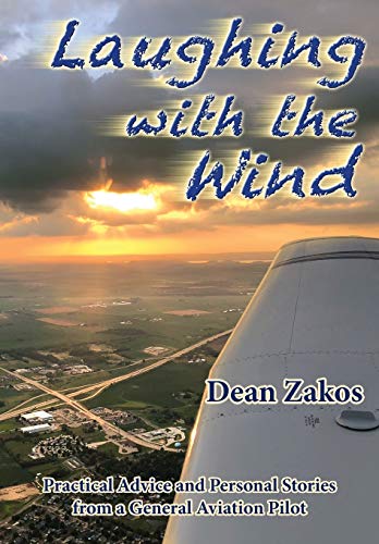 Laughing ith the Wind  Practical Advice and Personal Stories from a General Av [Paperback]