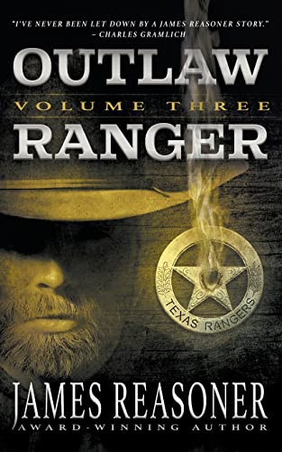 Outla Ranger, Volume Three A Western Young Adult Series