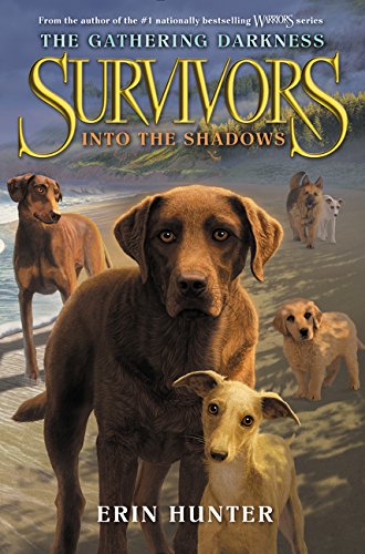 Survivors: The Gathering Darkness #3: Into the Shadows [Paperback]