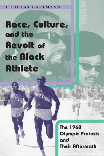 Race, Culture, and the Revolt of the Black Athlete The 1968 Olympic Protests an [Paperback]