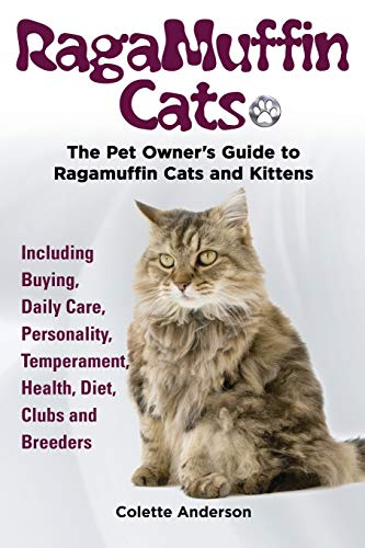 Ragamuffin Cats, The Pet Oners Guide To Ragamuffin Cats And Kittens Including B [Paperback]