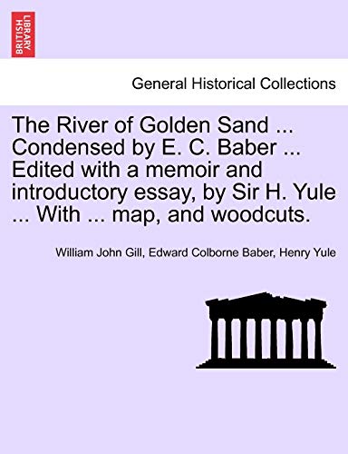 River of Golden Sand Condensed by E C Baber Edited ith a Memoir and Introductor [Paperback]