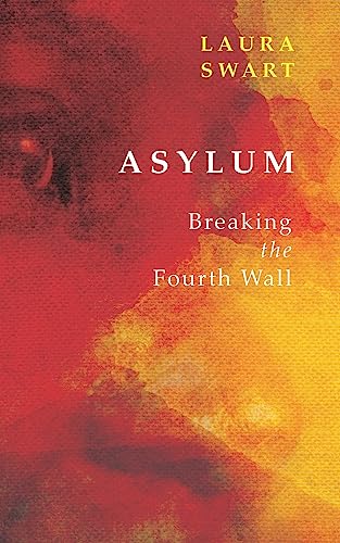 Asylum/Ransomed: Breaking the Fourth Wall [Paperback]