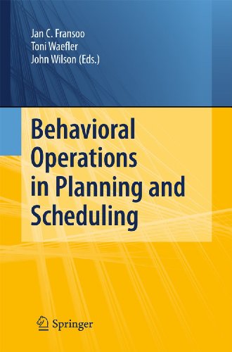 Behavioral Operations in Planning and Scheduling [Paperback]