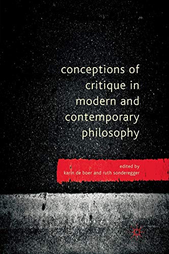 Conceptions of Critique in Modern and Contemporary Philosophy [Paperback]