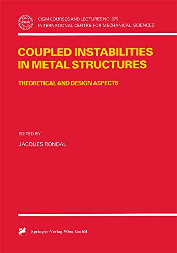 Coupled Instabilities in Metal Structures Theoretical and Design Aspects [Paperback]