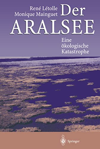 Der Aralsee: Eine kologische Katastrophe [Hardcover]