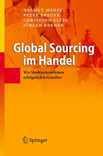 Global Sourcing im Handel: Wie Modeunternehmen erfolgreich beschaffen [Hardcover]