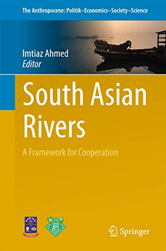 South Asian Rivers: A Framework for Cooperation [Paperback]