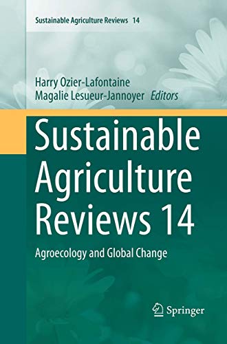 Sustainable Agriculture Reviews 14: Agroecology and Global Change [Paperback]