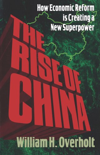 The Rise of China Ho Economic Reform Is Creating a Ne Superpoer [Hardcover]