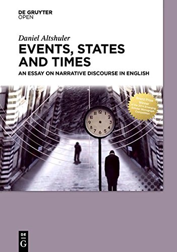 Events, States And Times An Essay On Narrative Discourse In English [Hardcover]