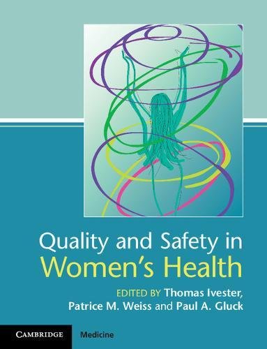 Quality and Safety in Women's Health [Paperback]