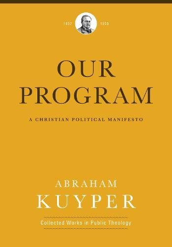 Our Program: A Christian Political Manifesto [Hardcover]