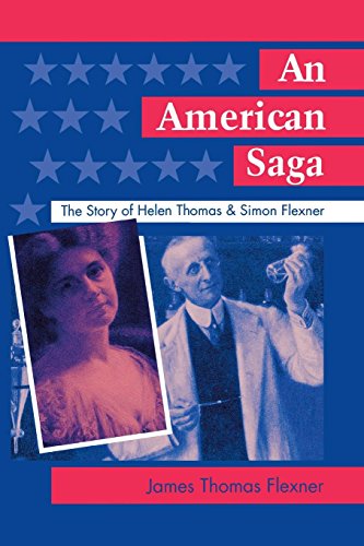 An American Saga The Story of Helen Thomas and Simon Flexner [Paperback]