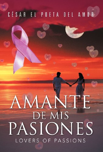 Amante de Mis Pasiones/Lovers of Passions [Hardcover]