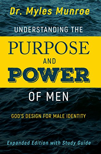 Understanding The Purpose And Power Of Men: G