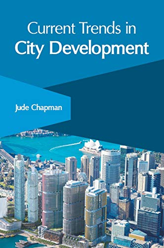 Current Trends in City Development [Hardcover]