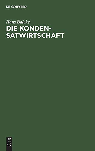 Die Kondensatirtschaft [Hardcover]